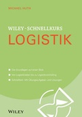 Cover: Wiley-Schnellkurs Logistik - Wiley-VCH