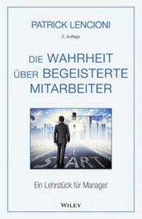 Abbildung von: Die Wahrheit über begeisterte Mitarbeiter - Wiley-VCH