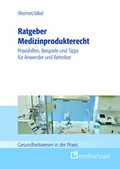 Cover: Ratgeber Medizinprodukterecht - medhochzwei