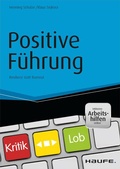 Cover: Positive F&uuml;hrung - inkl. Arbeitshilfen online - Haufe-Lexware