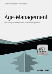 Abbildung von: Age Management - inkl. Arbeitshilfen online - Haufe-Lexware