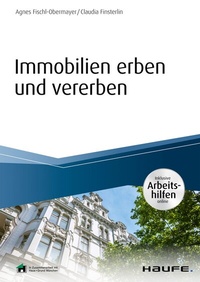 Abbildung von: Immobilien erben und vererben - Haufe-Lexware
