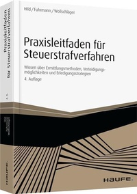 Abbildung von: Steuerstrafverfahren - ein Praxisleitfaden - Haufe-Lexware