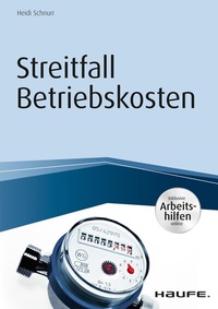 Abbildung von: Streitfall Betriebskosten - inkl. Arbeitshilfen online - Haufe-Lexware