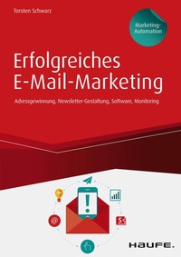 Abbildung von: Erfolgreiches E-Mail-Marketing - inkl. Arbeitshilfen online - Haufe-Lexware