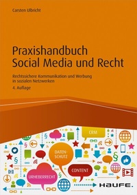 Abbildung von: Praxishandbuch Social Media und Recht - Haufe-Lexware