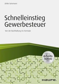 Abbildung von: Schnelleinstieg Gewerbesteuer - inkl. Arbeitshilfen online - Haufe-Lexware