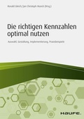 Cover: Die richtigen Kennzahlen optimal nutzen - Haufe-Lexware