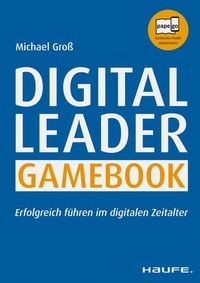 Enlarge image Cover: Digital Leader Gamebook - Haufe-Lexware