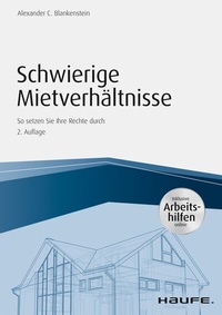 Abbildung von: Schwierige Mietverhältnisse - Haufe-Lexware