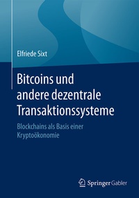 Abbildung von: Bitcoins und andere dezentrale Transaktionssysteme - Springer Gabler