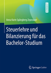 Abbildung von: Steuerlehre und Bilanzierung für das Bachelor-Studium - Springer Gabler