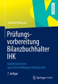 Abbildung von: Prüfungsvorbereitung Bilanzbuchhalter IHK - Springer Gabler