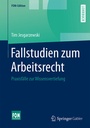 Cover: Fallstudien zum Arbeitsrecht - Springer Gabler