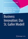 Cover: Business Innovation: Das St. Galler Modell - Springer Gabler