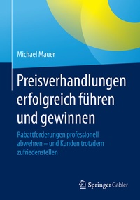 Abbildung von: Preisverhandlungen erfolgreich führen und gewinnen - Springer Gabler