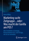 Cover: Marketing sucht Zielgruppe . oder: Was macht der Gorilla am POS? - Springer Gabler