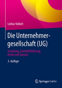 Abbildung von: Die Unternehmergesellschaft (UG) - Springer Gabler
