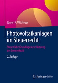Abbildung von: Photovoltaikanlagen im Steuerrecht - Springer Gabler