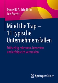 Abbildung von: Mind the Trap - 11 typische Unternehmensfallen - Springer Gabler