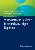 Cover: Wirtschaftliche Resilienz in deutschsprachigen Regionen - Springer Gabler