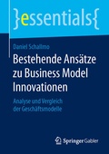 Cover: Bestehende Ans&auml;tze zu Business Model Innovationen - Springer Gabler
