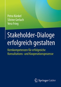 Abbildung von: Stakeholder-Dialoge erfolgreich gestalten - Springer Gabler