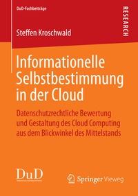 Abbildung von: Informationelle Selbstbestimmung in der Cloud - Springer Vieweg
