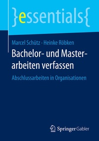 Abbildung von: Bachelor- und Masterarbeiten verfassen - Springer Gabler