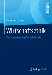Enlarge image Cover: Wirtschaftsethik - Springer Gabler