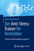 Cover: Der Anti-Stress-Trainer f&uuml;r Vertriebler - Springer Gabler