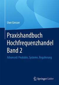 Abbildung von: Praxishandbuch Hochfrequenzhandel Band 2 - Springer Gabler