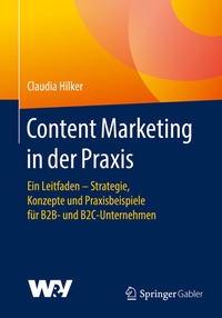 Abbildung von: Content Marketing in der Praxis - Springer Gabler