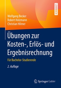 Abbildung von: Übungen zur Kosten-, Erlös- und Ergebnisrechnung - Springer Gabler