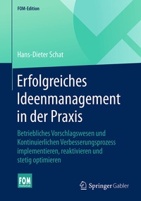 Abbildung von: Erfolgreiches Ideenmanagement in der Praxis - Springer Gabler