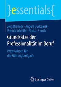 Abbildung von: Grundsätze der Professionalität im Beruf - Springer Gabler