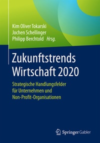 Abbildung von: Zukunftstrends Wirtschaft 2020 - Springer Gabler