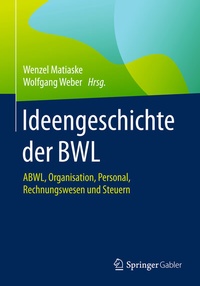 Abbildung von: Ideengeschichte der BWL - Springer Gabler