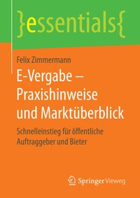 Abbildung von: E-Vergabe - Praxishinweise und Marktüberblick - Springer Vieweg