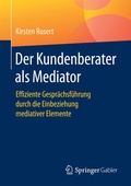 Cover: Der Kundenberater als Mediator - Springer Gabler