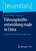 Cover: F&uuml;hrungskr&auml;fteentwicklung made in China - Springer Gabler