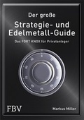 Cover: Der gro&szlig;e Strategie- und Edelmetall-Guide - FinanzBuch