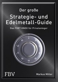 Enlarge image Cover: Der große Strategie- und Edelmetall-Guide - FinanzBuch