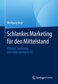 Abbildung von: Schlankes Marketing für den Mittelstand - Springer Gabler
