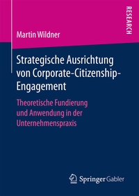 Abbildung von: Strategische Ausrichtung von Corporate-Citizenship-Engagement - Springer Gabler