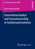 Cover: Unternehmenskultur und Innovationserfolg in Familienunternehmen - Springer Gabler