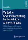 Cover: Verdeckte Gewinnaussch&uuml;ttung bei betrieblicher Altersversorgung - Springer Gabler
