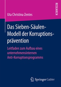 Abbildung von: Das Sieben-Säulen-Modell der Korruptionsprävention - Springer Gabler