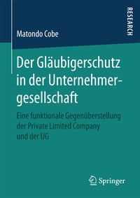 Abbildung von: Der Gläubigerschutz in der Unternehmergesellschaft - Springer