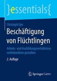 Abbildung von: Beschäftigung von Flüchtlingen - Springer Gabler